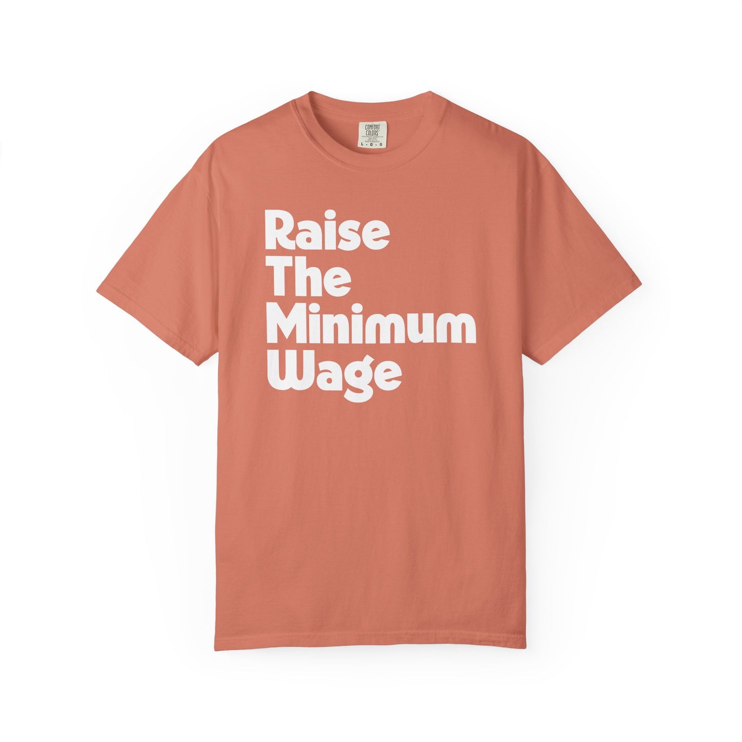Raise The Minimum Wage Tee