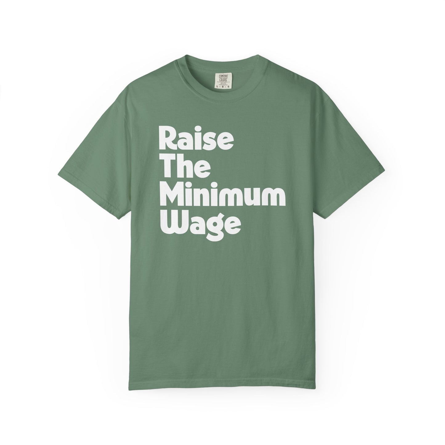 Raise The Minimum Wage Tee