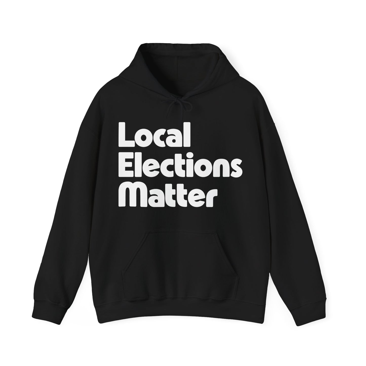 Local Elections Matter Hoodie