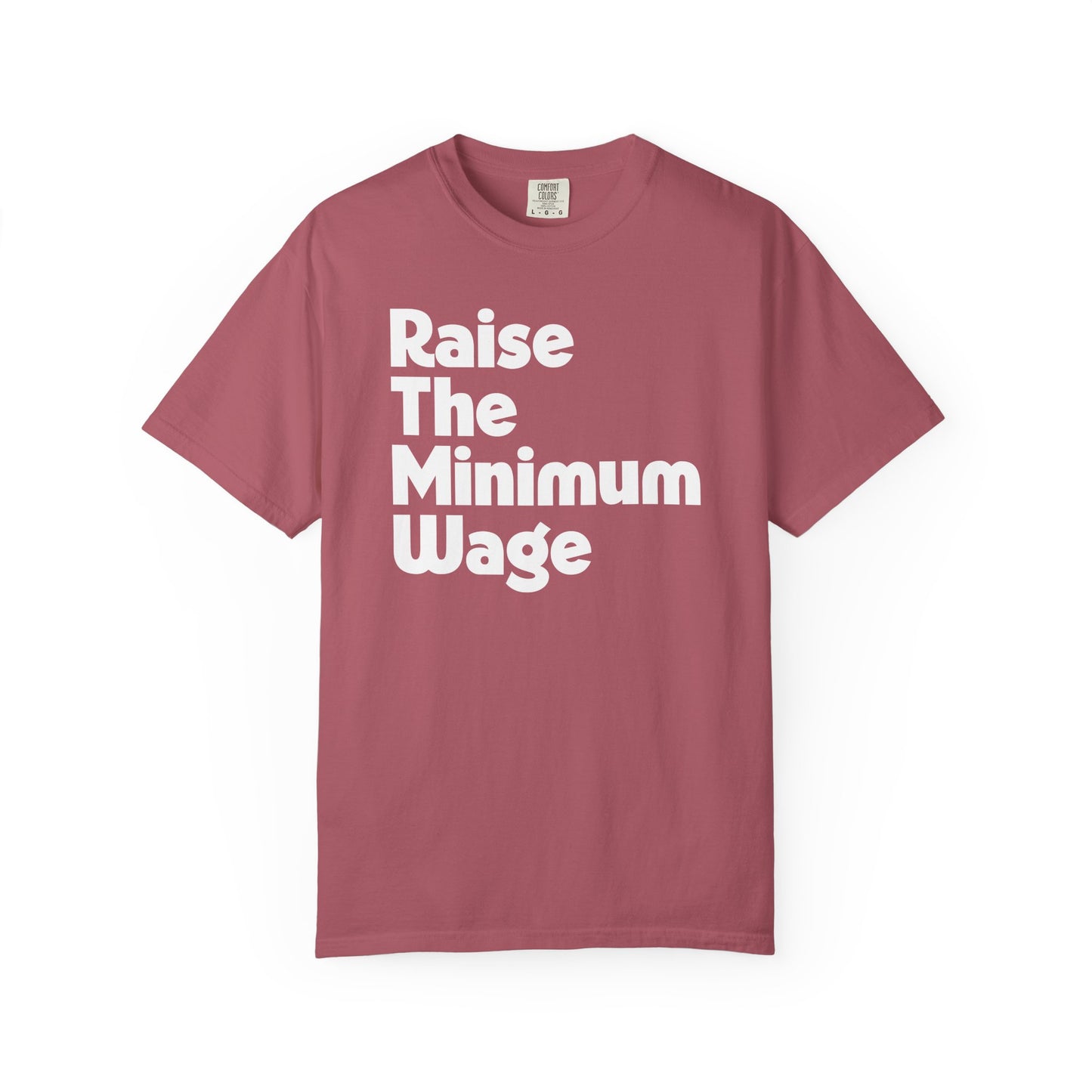 Raise The Minimum Wage Tee