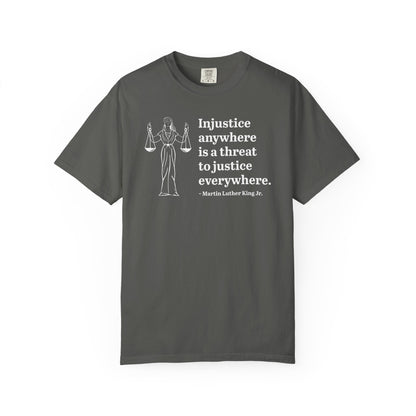 Injustice Anywhere Quote Tee
