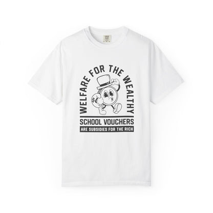 Welfare for the Wealthy T-Shirt