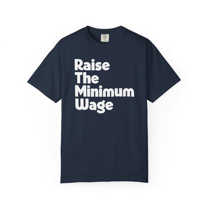 Raise The Minimum Wage Tee
