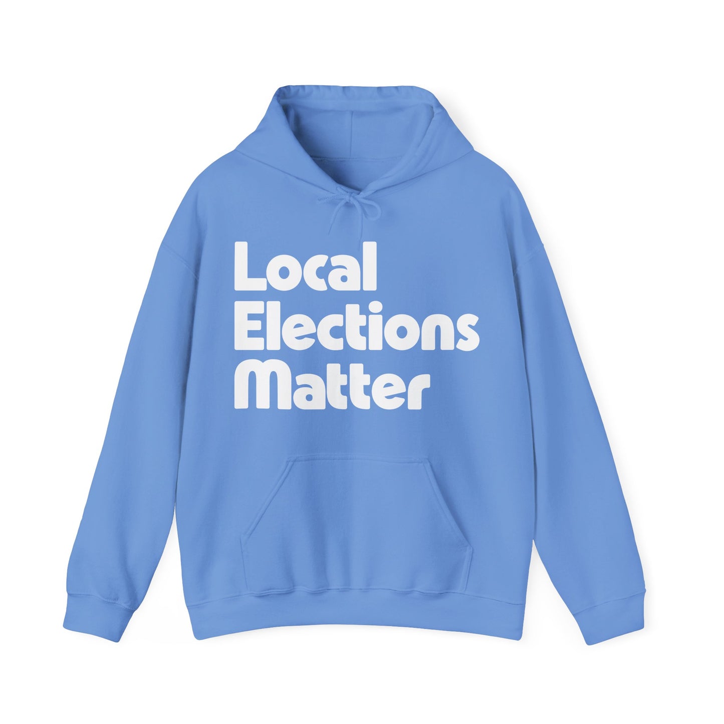 Local Elections Matter Hoodie