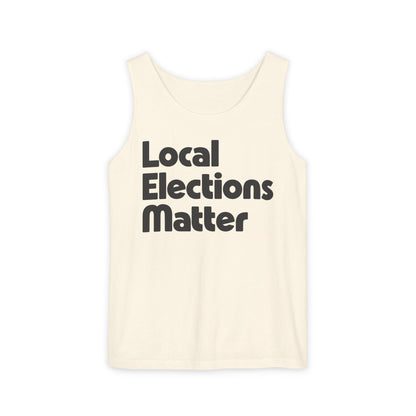 Local Elections Matter Tank Top