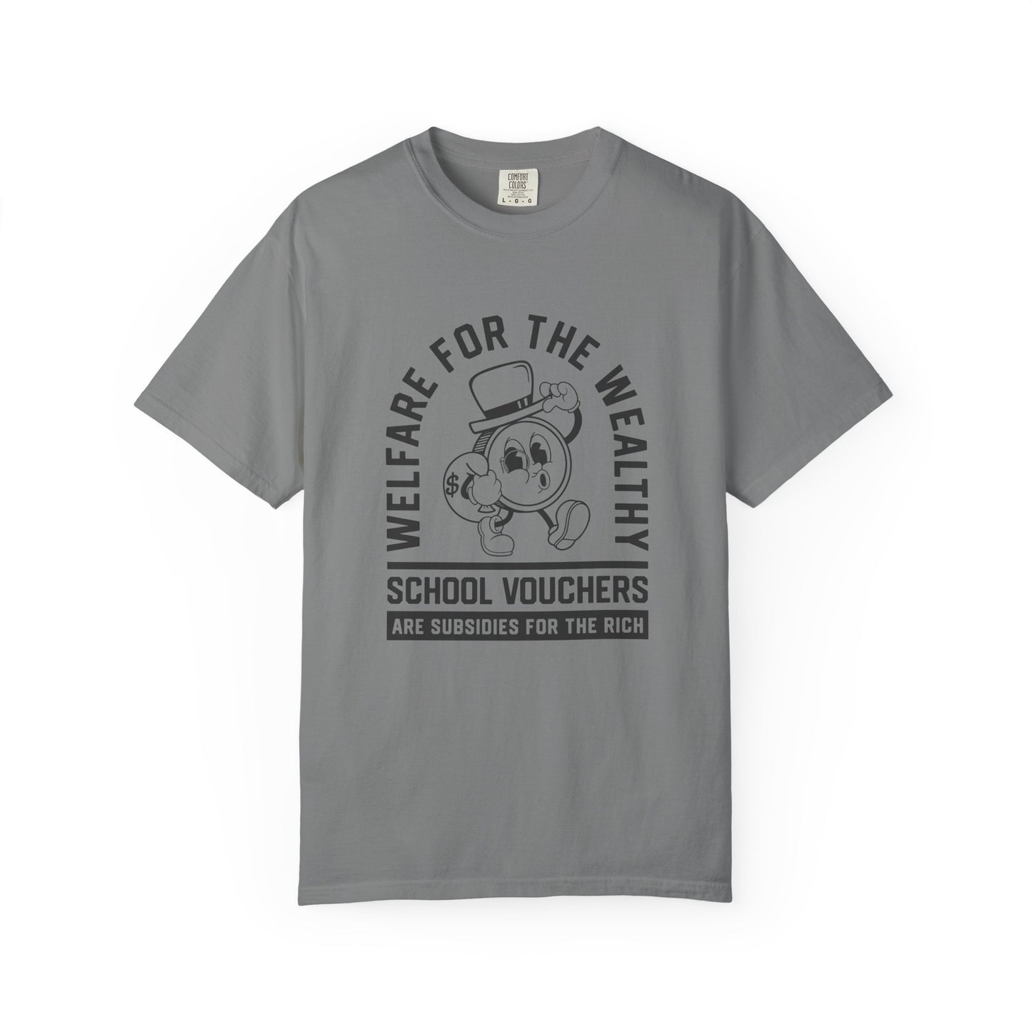 Welfare for the Wealthy T-Shirt