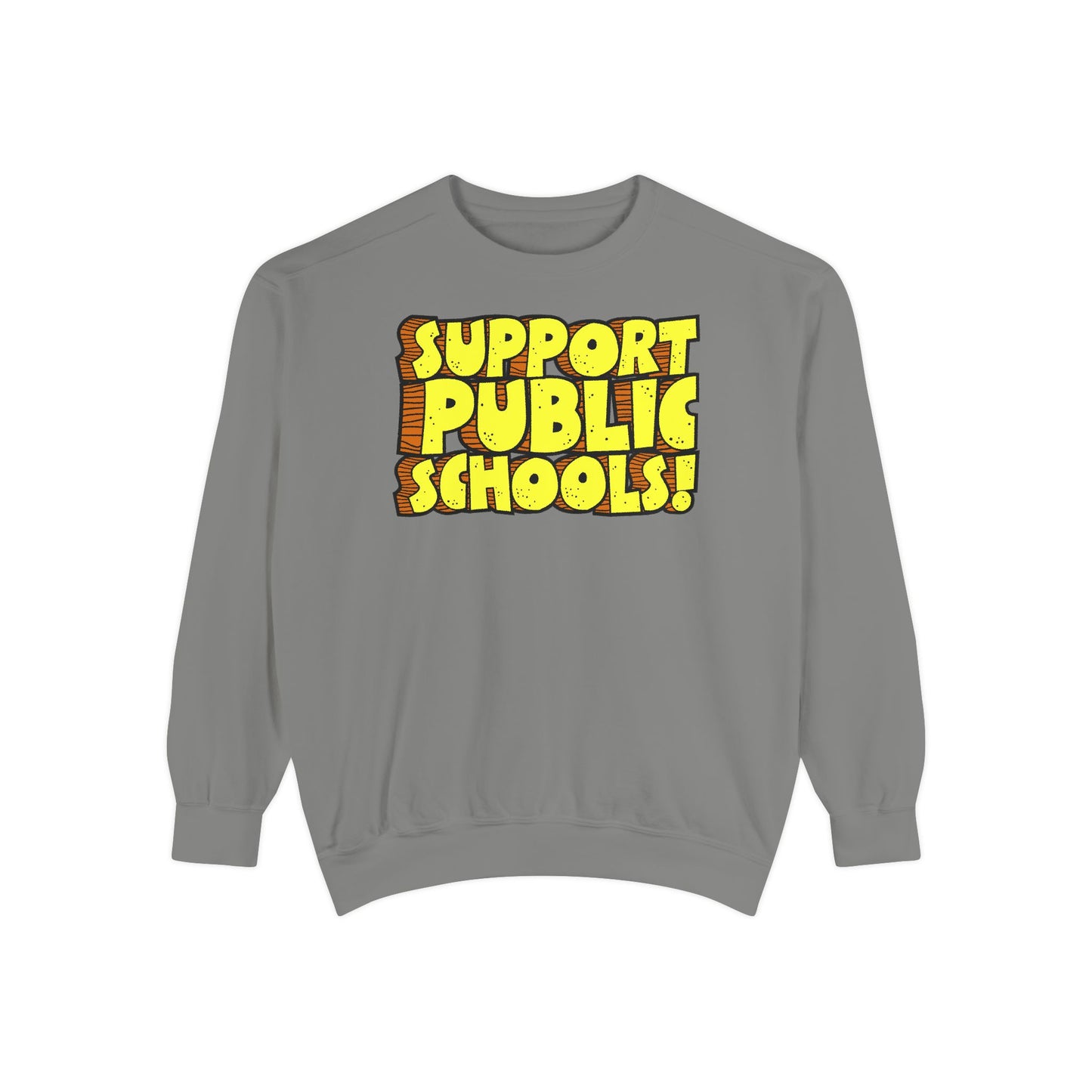 Support Public Schools Sweatshirt