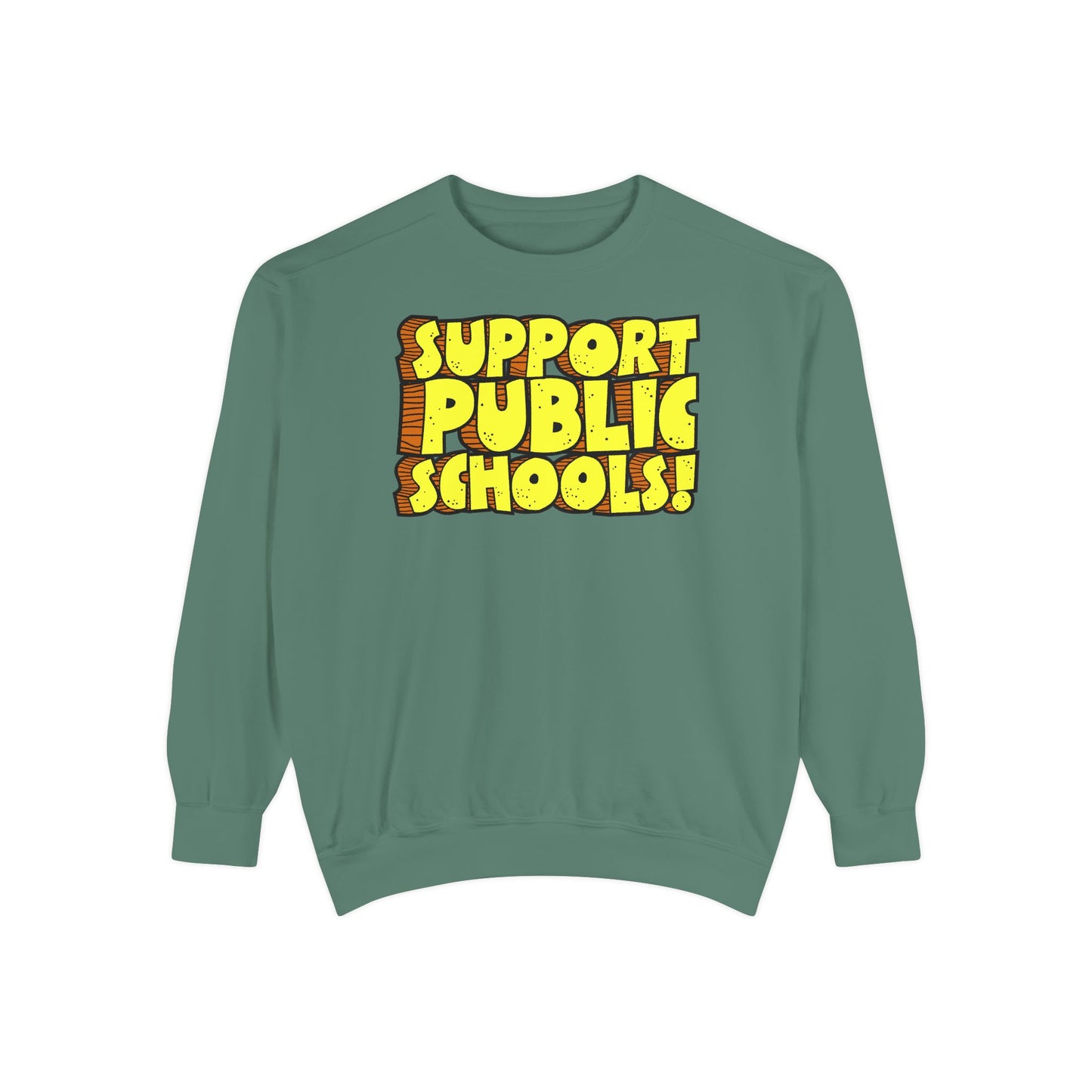 Support Public Schools Sweatshirt
