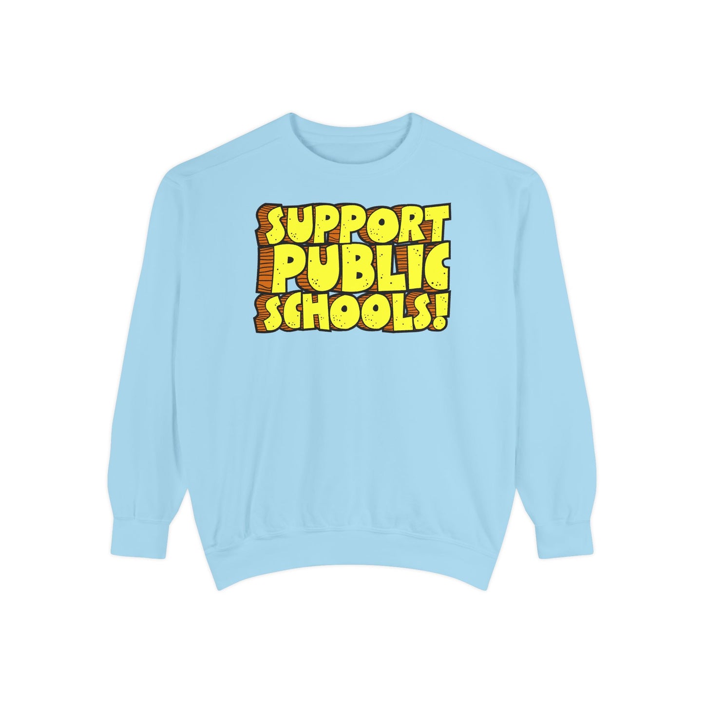 Support Public Schools Sweatshirt
