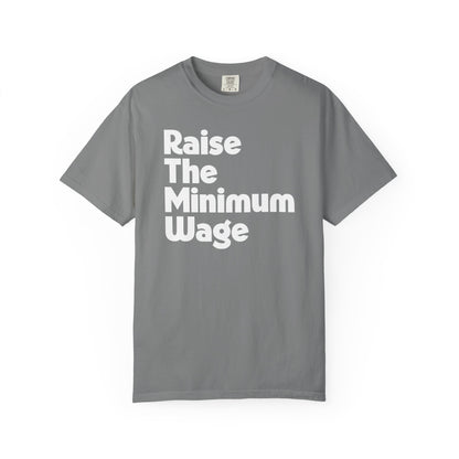 Raise The Minimum Wage Tee