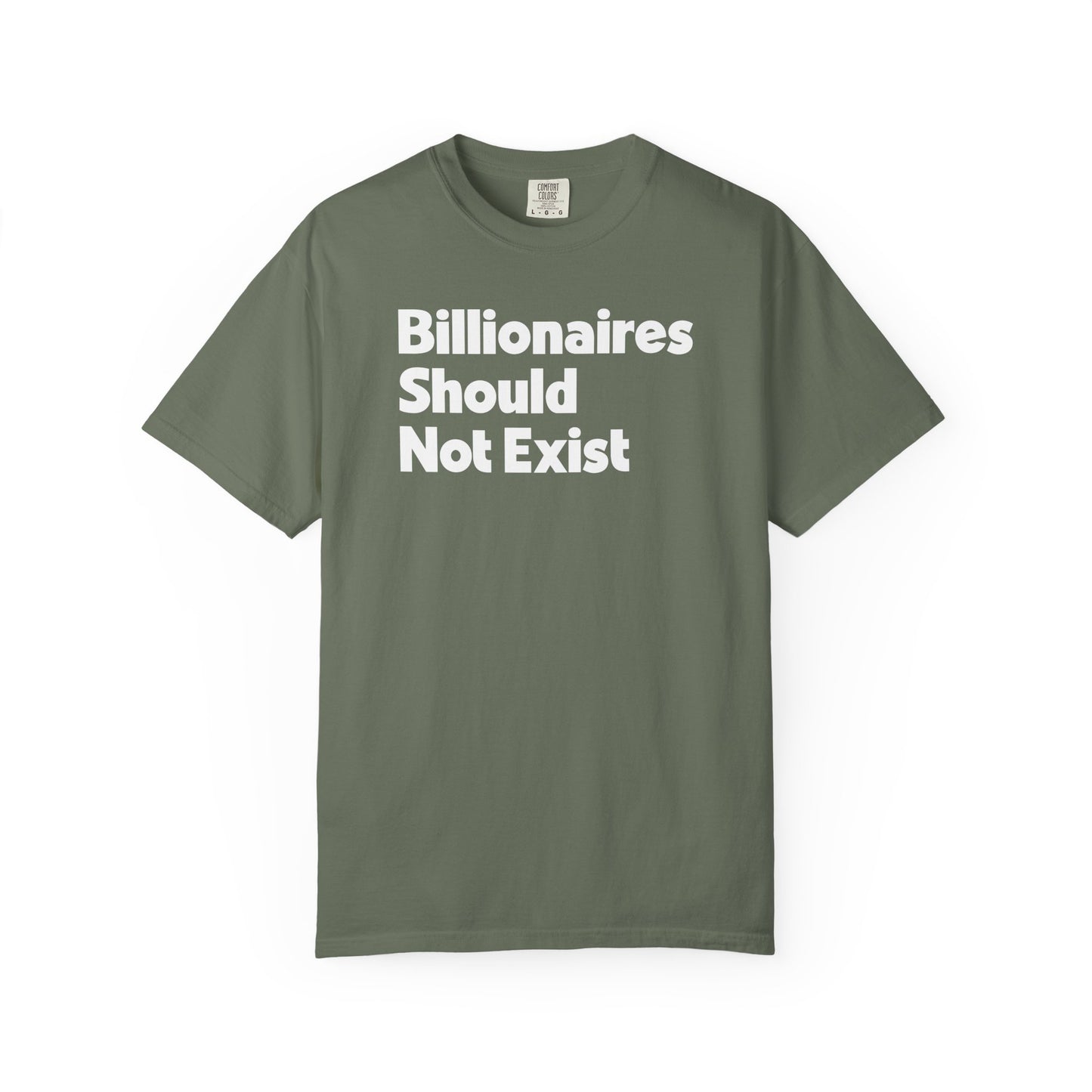 Billionaires Should Not Exist Tee