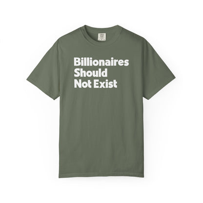 Billionaires Should Not Exist Tee