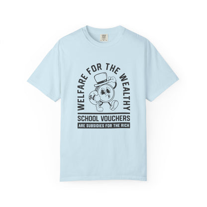 Welfare for the Wealthy T-Shirt