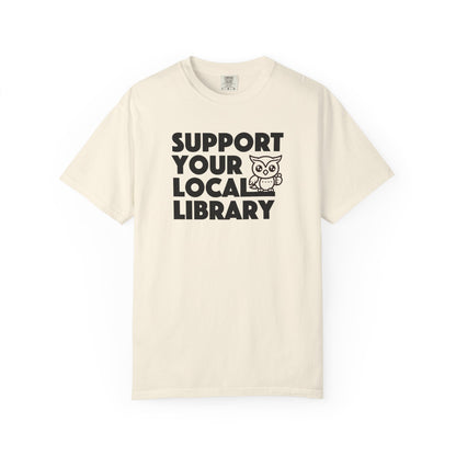Support Your Local Library Tee
