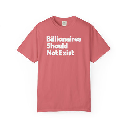 Billionaires Should Not Exist Tee