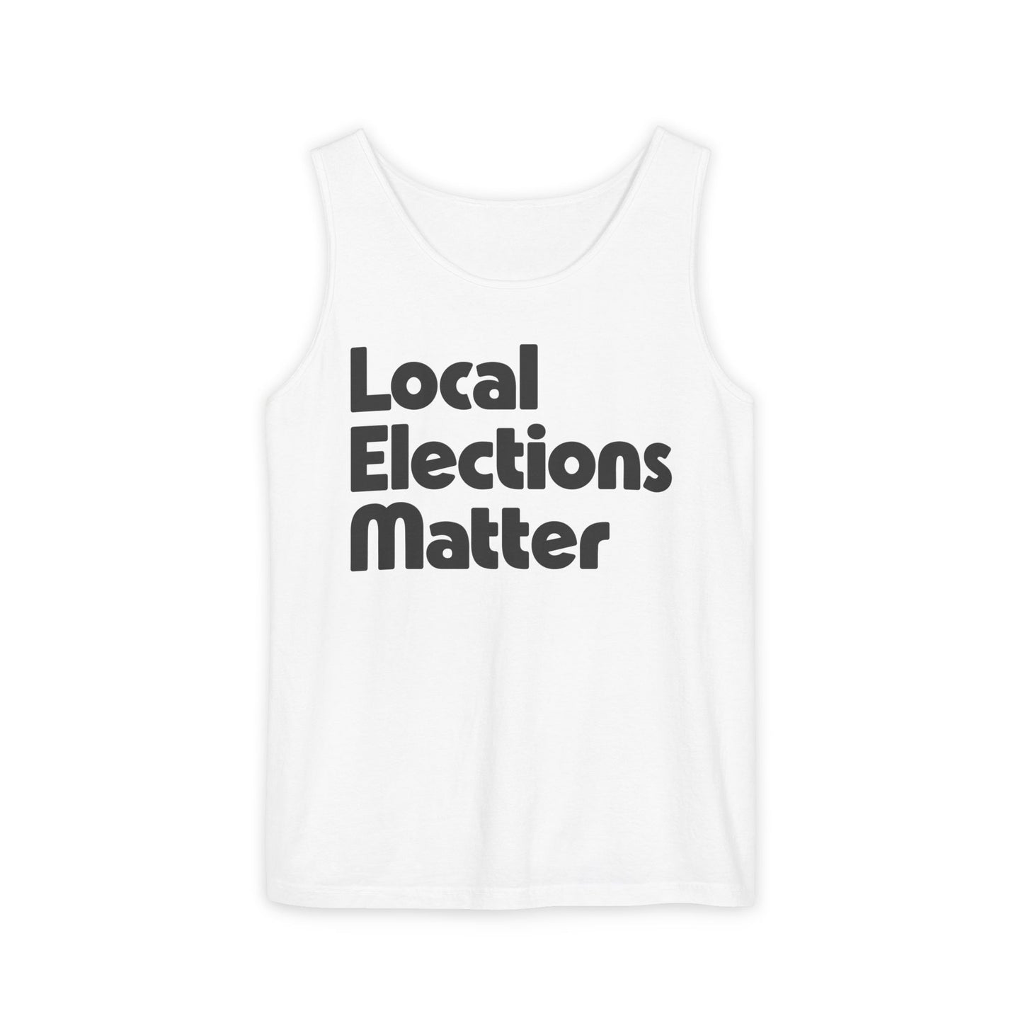 Local Elections Matter Tank Top