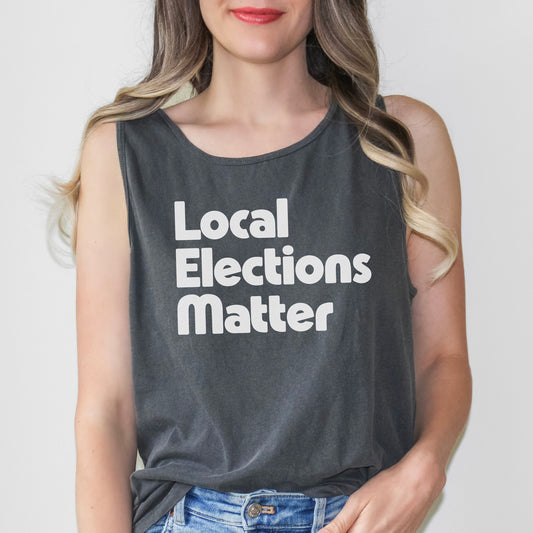 Local Elections Matter Tank Top