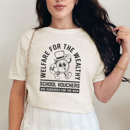 Welfare for the Wealthy T-Shirt