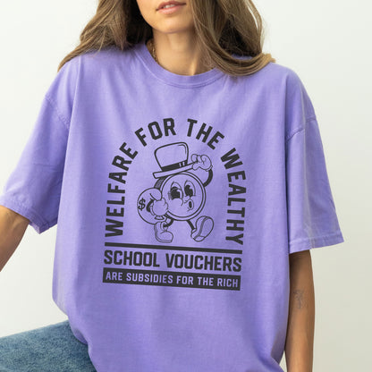 Welfare for the Wealthy T-Shirt