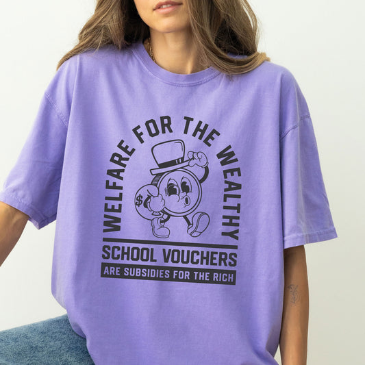 Welfare for the Wealthy T-Shirt