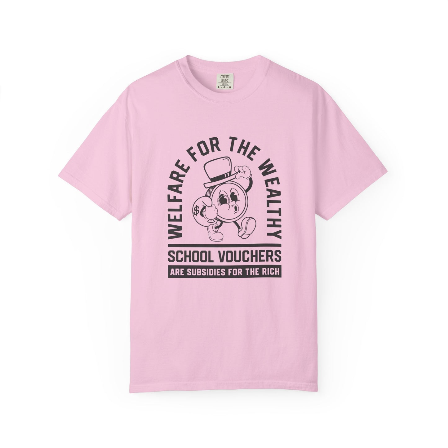 Welfare for the Wealthy T-Shirt