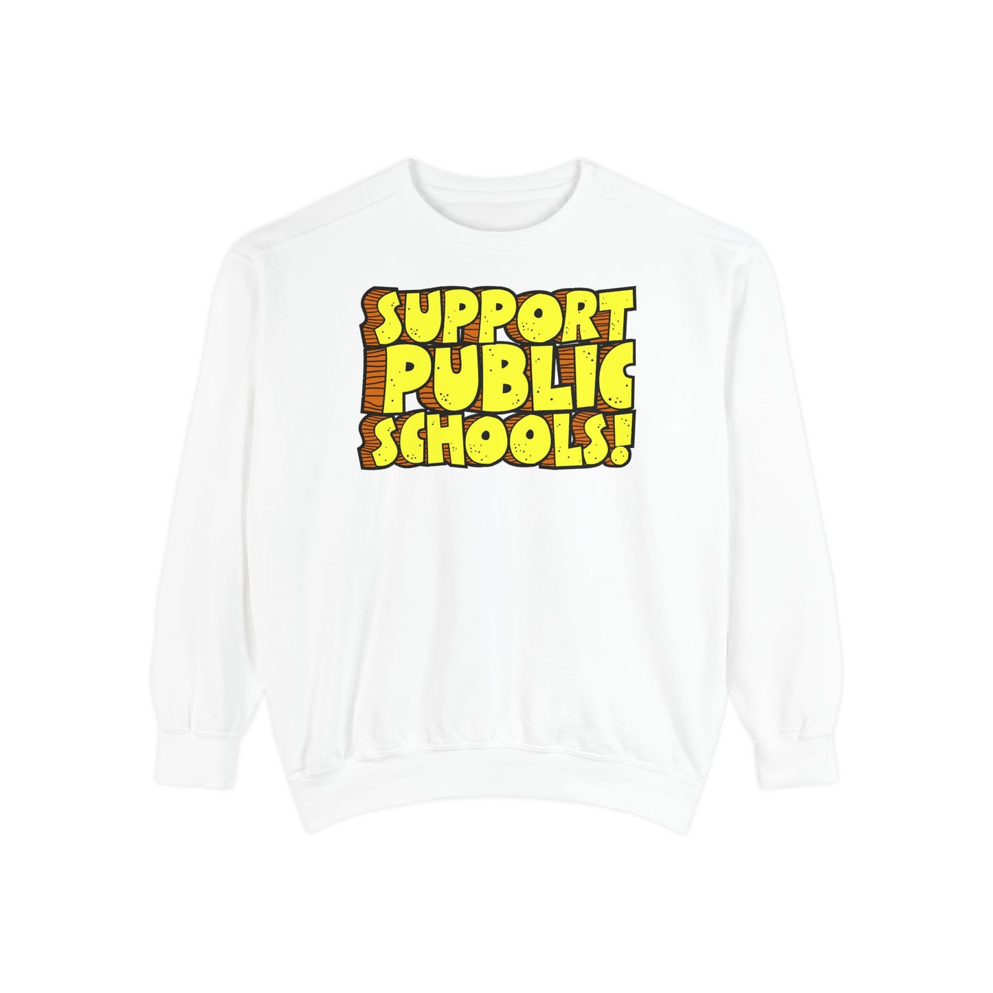 Support Public Schools Sweatshirt