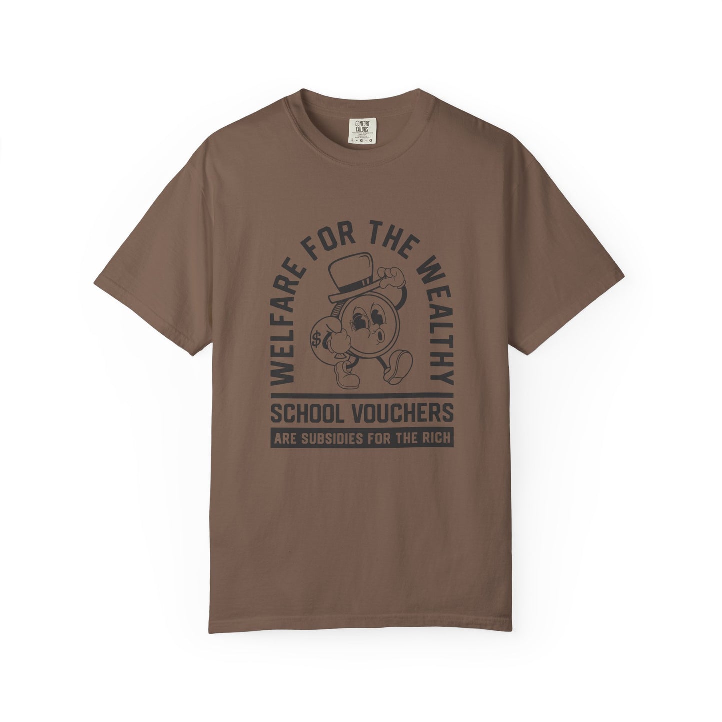 Welfare for the Wealthy T-Shirt
