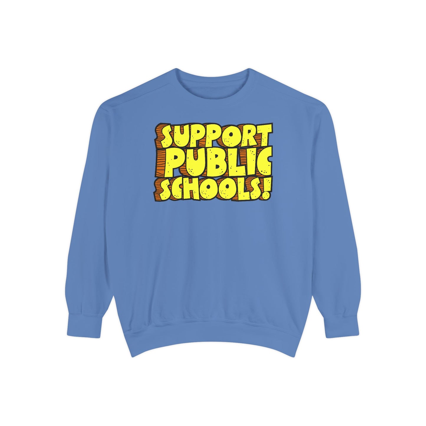 Support Public Schools Sweatshirt