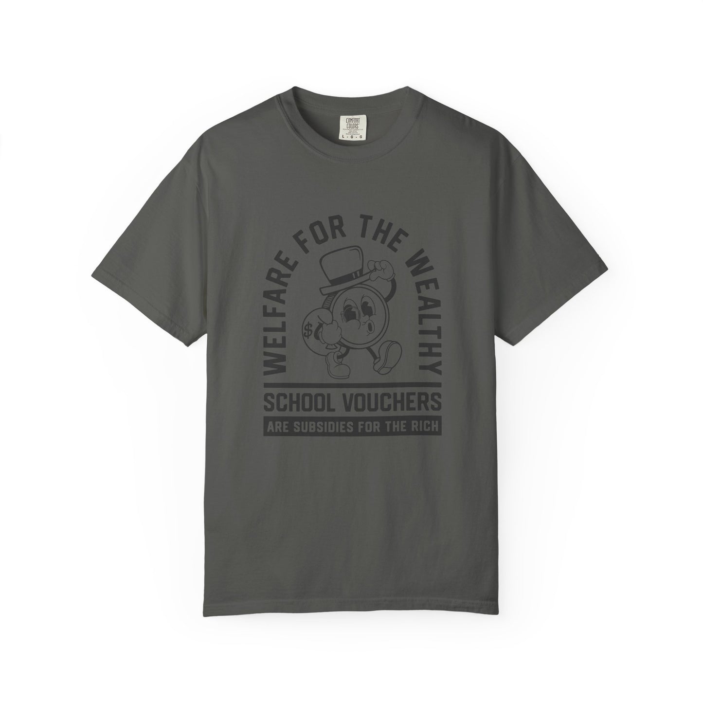 Welfare for the Wealthy T-Shirt
